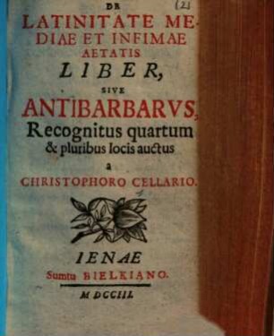 De Latinitate mediae et infimae aetatis liber, sive Antibarbarus
