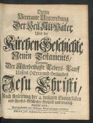 Dritte vertraute Unterredung der heil. Altväter über die Kirchen-Geschichte Neuen Testaments