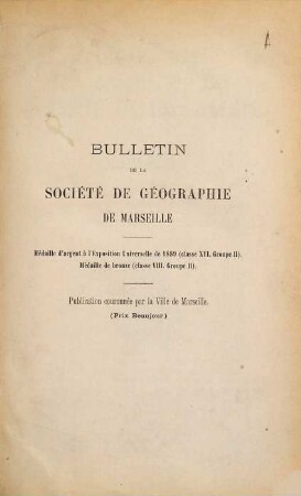 Bulletin de la Société de Géographie de Marseille. 17. 1893