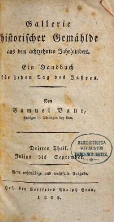 Gallerie historischer Gemählde aus dem achtzehnten Jahrhundert : ein Handbuch für jeden Tag des Jahres, 3. Julius bis September