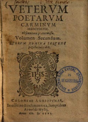 Poematum veterum poetarum obscenitate sublata volumen ..., 2. Veterum poetarum carminum selectorum obscoenitate praetermissa volumen II