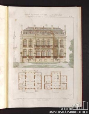 Villas, maisons de ville et de campagne. Composées sur les motifs des maisons de Paris moderne. Plan du Rez-des-chaussée. Plan du 1es etage.