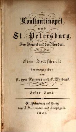 Konstantinopel und St. Petersburg, der Orient und der Norden : eine Zeitschrift. 1805,1, 1805, 1 = Jg. 1