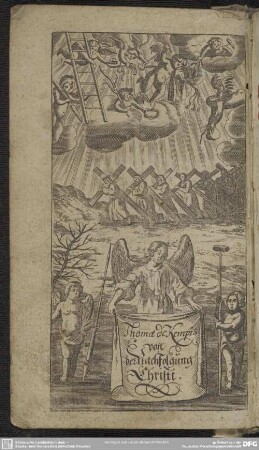 Thomae de Kempis von der Nachfolgung Christi