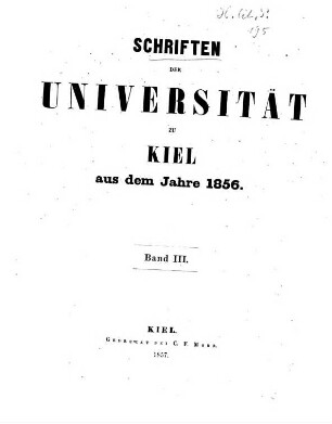 Schriften der Universität zu Kiel : aus d. Jahre ... 3, 3. 1856