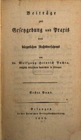 Beyträge zur Gesetzgebung und Praxis des bürgerlichen Rechtsverfahrens, 1