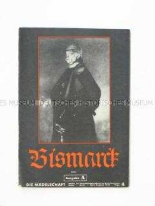 Monatsheft für den BDM mit einem biografischen Abriss über den Politiker Otto von Bismarck