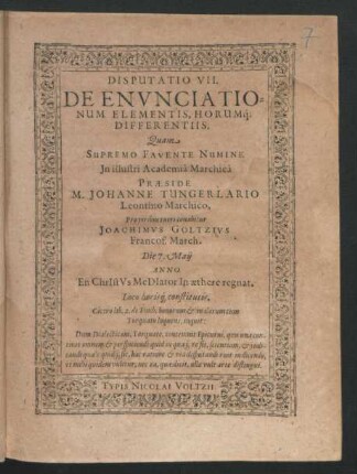 Disputatio VII. De Enunciationum Elementis, Horumq[ue] Differentiis
