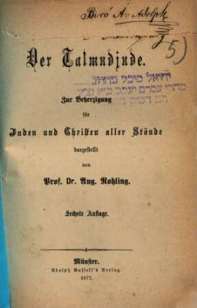 Der Talmudjude : zur Beherzigung für Juden und Christen aller Stände