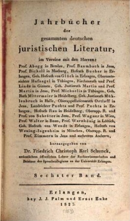 Jahrbücher der gesammten deutschen juristischen Literatur. 6. 1827