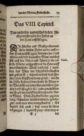 Das VIII. Capittel. Von vielerley unterschiedlichen Flecken, welche in diesem Fieber an der Haut außschlagen.