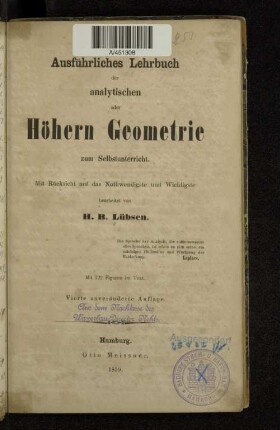 Ausführliches Lehrbuch der analytischen oder höhern Geometrie zum Selbstunterricht : mit Rücksicht auf das Nothwendigste und Wichtigste