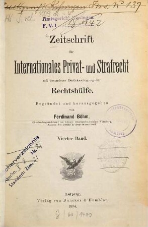 Zeitschrift für internationales Privat- und Strafrecht : mit besonderer Berücksichtigung der Rechtshülfe. 4. 1894