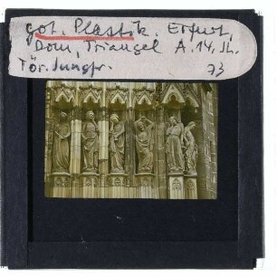Erfurt, Dom,Erfurt, Dom, Jungfrauenzyklus : Triangel, törichte Jungfrauen