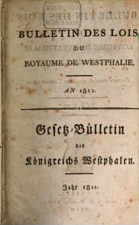 Bulletin des lois du Royaume de Westphalie : = Gesetz-Bulletin des Königreichs Westphalen. [8]. 1811