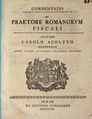 Commentatio de praetore Romanorum fiscali