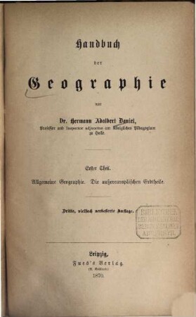 Handbuch der Geographie, 1. Allgemeine Geographie. Die außereuropäischen Erdtheile