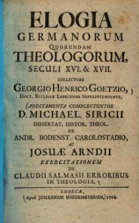 Elogia Germanorum quorundam theologorum, seculi XVI. & XVII.