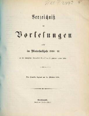 Verzeichnis der Vorlesungen der Universität zu Greifswald. 1890/91 WH