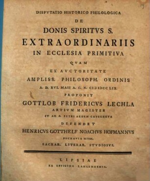 Disp. hist. philol. de donis Spiritus S. extraordinariis in ecclesia primitiva