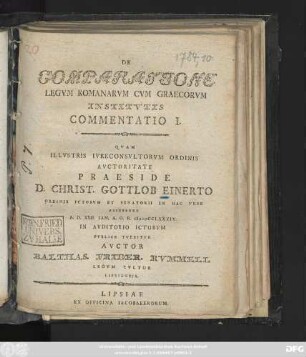 Commentatio 1: De Comparatione Legvm Romanarvm Cvm Graecorvm Institvtis ...