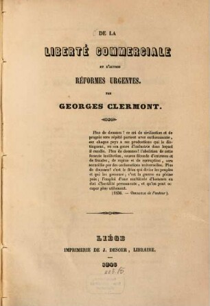 De la liberté commerciale et d'autres réformes urgentes