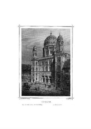 Tafel: Berlin. Der israelitische Cultustempel. La Synagogue