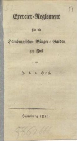 Exercier-Reglement für die hamburgischen Bürger-Garden zu Fuß