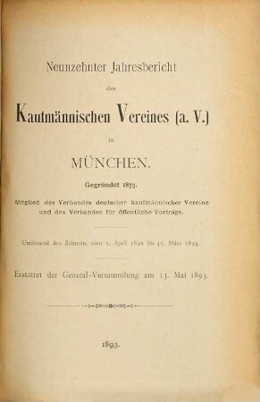 Jahresbericht des Kaufmännischen Vereins München von 1873 e.V. : umfassend den Zeitraum .... 20. 1893/94 (1894)