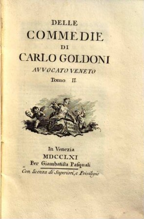 Delle commedie di Carlo Goldoni avvocato veneto. 2., Il Cavaliere, e la Donna. Il Bugiardo ...