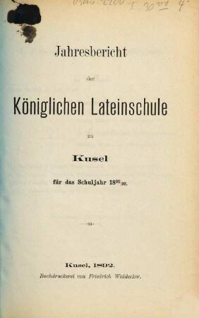Jahresbericht der Königlichen Lateinschule zu Kusel. 1891/92