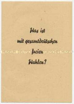 Agitationsschrift zum Werdegang der Vertreter der UNO-Kommission zur Vorbereitung gesamtdeutscher freier Wahlen, anlässlich ihres Empfangs durch Adenauer und Reuter