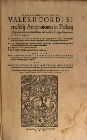 Valerii Cordi Simesusij Annotationes in Pedacij Dioscoridis Anazarbei de Medica materia libros V.