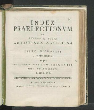WS 1786/87: Index Praelectionvm In Academia Regia Christiana Albertina A Festo Michaelis A. MDCCLXXXVI Vsqve Ad Diem Festvm Paschatis Anni MDCCLXXXVII Habendarvm.