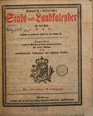 Königlich-bayerischer Stadt- und Land-Kalender. 1826