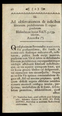 III. Ad observationem de indicibus librorum prohibitorum & expurgandorum Bibliothecae huius Vol. V. p. 139. insertam, Accessio