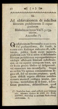 III. Ad observationem de indicibus librorum prohibitorum & expurgandorum Bibliothecae huius Vol. V. p. 139. insertam, Accessio