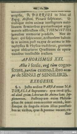 Aphorismus XXI. Aliae e sensu, eoq[ue] tum cognoscenete, partim externo, Libro nempe de Sensu & Sensilibus