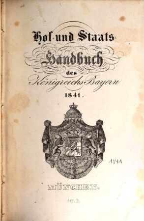 Hof- und Staatshandbuch des Königreichs Bayern. 1841, 1841