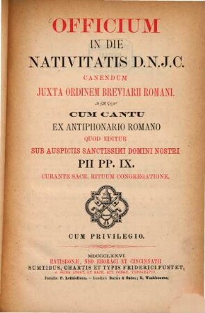 Officium in die nativitatis D. N. J. C. : canendum juxta ordinem Breviarii Romani cum cantu ex antiphonario romano