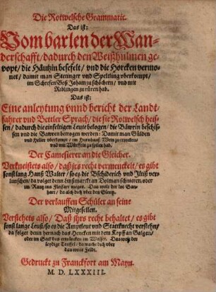 Die Rotwelsche Grammatic ... d. i. eine anleytung unnd bericht der Landtfahrer und Bettler-Sprach ...