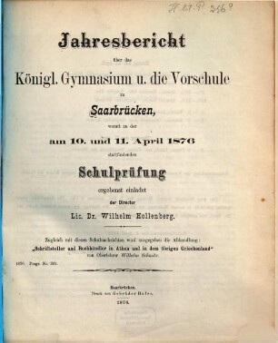 Jahresbericht über das Königl. Gymnasium und die Vorschule zu Saarbrücken : für das Schuljahr ..., 1875/76