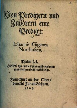 Von Predigern vnd Zuhörern : eine Predigt: Iohannis Gigantis Northusani. ...