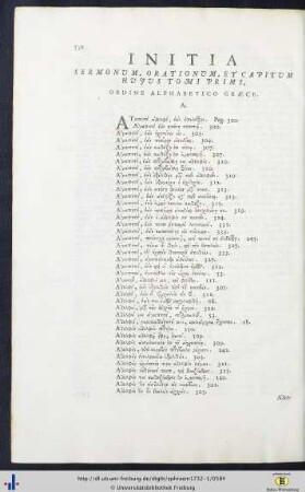 Initia Sermonum, Orationum, Et Capitum Hujus Tomi Primi, Ordine Alphabetico Graece.