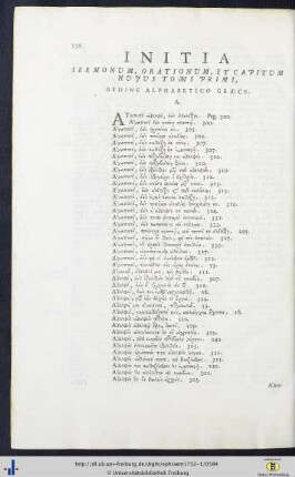 Initia Sermonum, Orationum, Et Capitum Hujus Tomi Primi, Ordine Alphabetico Graece.