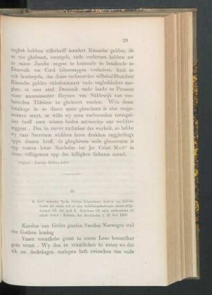 15. [K. Karl till Högmästaren om fredsmötet i Kalmar, dat. Stockh. d, 25 Juli 1450.]