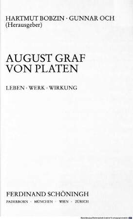 August Graf von Platen : Leben, Werk, Wirkung