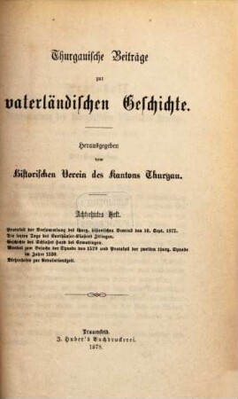 Thurgauische Beiträge zur vaterländischen Geschichte. 18. 1878