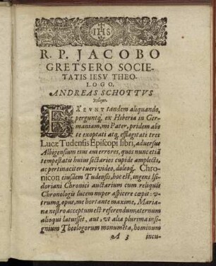 R. P. Jacobo Gretsero Societatis Iesv Theologo Andreas Schottvs [...]