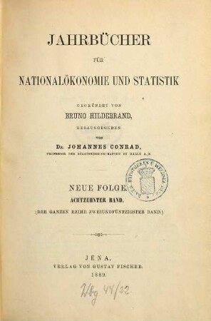 Jahrbücher für Nationalökonomie und Statistik : = Journal of economics and statistics. 52 = N.F., Bd. 18. 1889